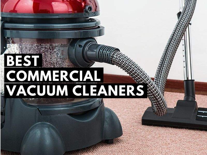 best commercial vacuum cleaners